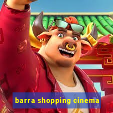 barra shopping cinema